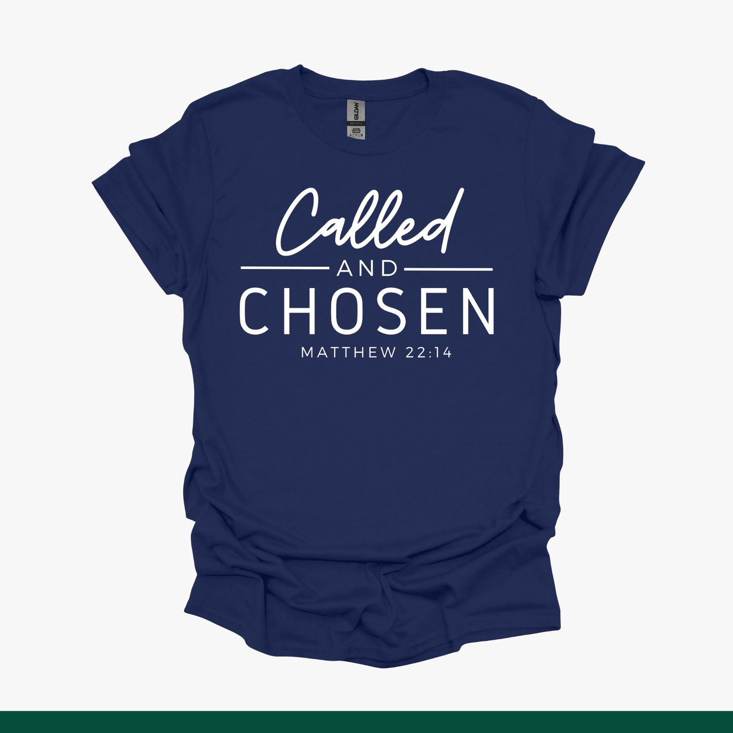 Called and Chosen Tee