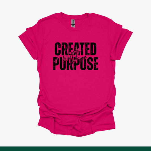 Created with a Purpose Faith Tee