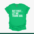 But First… Let Me Thank God Tee