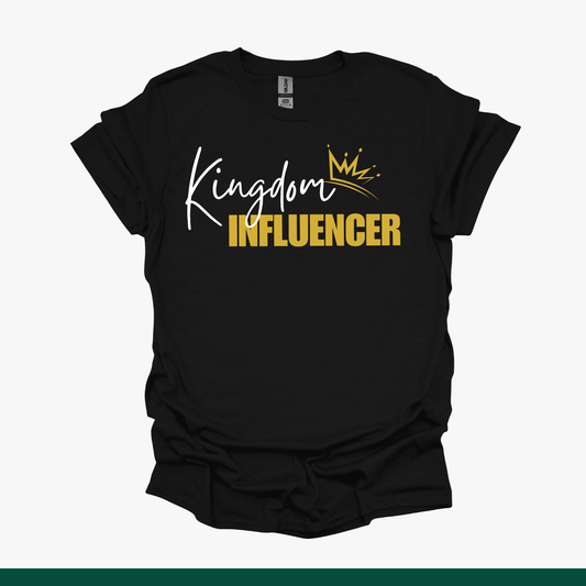 Kingdom Influencer Tee
